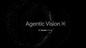 Agentic Vision in Gemini 3 Flash: What It Is, Why It Matters, and How to Use It