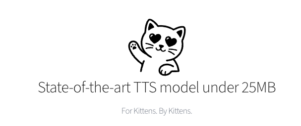 KittenTTS: Tiny Open-Source Text-to-Speech That Runs on CPU